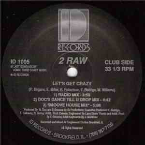 2 Raw - Let's Get Crazy / Shake Yo Rump To The Funk download free