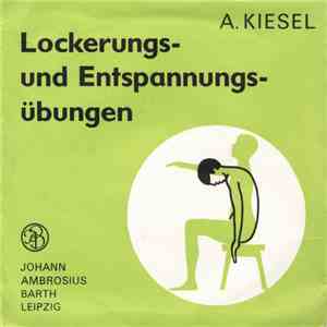 A. Kiesel - Lockerungs- Und Entspannungsübungen download free