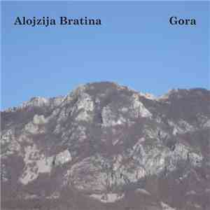 Alojzija Bratina - Gora download free