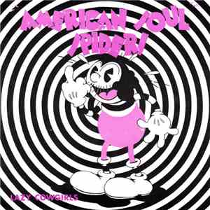 American Soul Spiders - Lazy Cowgirls download free