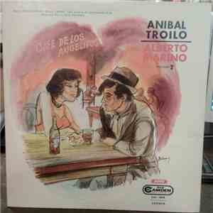 Aníbal Troilo, Alberto Marino - Café De Los Angelitos - Volúmen 2 download free
