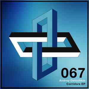 Andrey Detochkin - Corridors EP download free