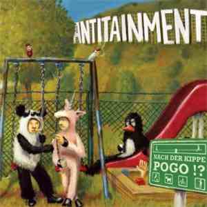 Antitainment - Nach Der Kippe Pogo!? download free