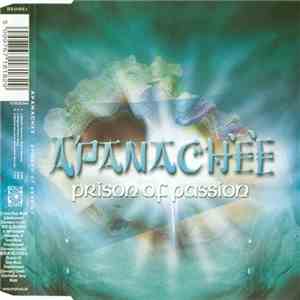 Apanachee - Prison Of Passion download free