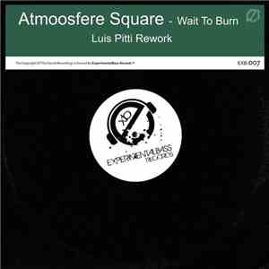 Atmoosfere Square - Wait To Burn download free