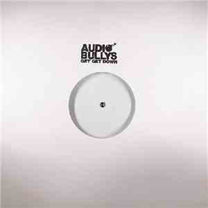 Audio Bullys - Get Get Down download free