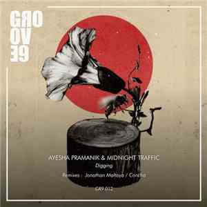 Ayesha Pramanik & Midnight Traffic - Digging download free