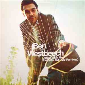 Ben Westbeech - Dance With Me (Switch / MJ Cole Remixes) download free