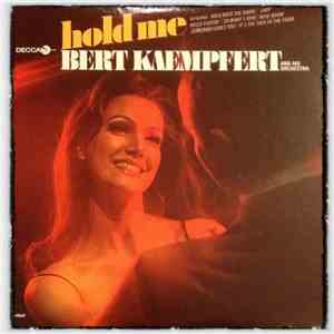 Bert Kaempfert & His Orchestra - Hold Me download free