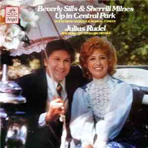 Beverly Sills & Sherrill Milnes, Julius Rudel, New York City Opera Orchestra - Up In Central Park (Duets From Operetta And Musical Comedy) download free