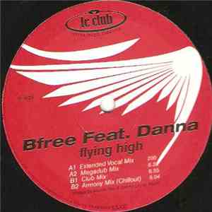 Bfree Feat. Danna - Flying High download free
