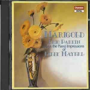Billy Mayerl, Eric Parkin - Marigold: Piano Impressions Of Billy Mayerl download free