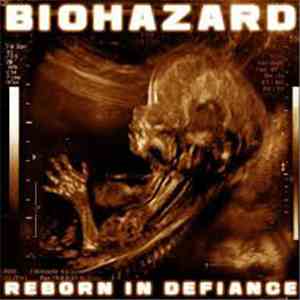 Biohazard - Reborn In Defiance download free