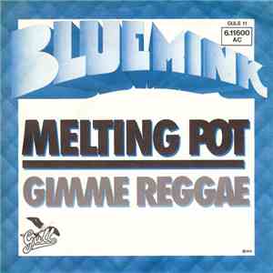 Blue Mink - Melting Pot / Gimme Reggae download free