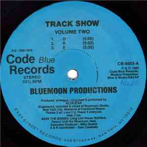Bluemoon Productions - Track Show (Volume Two) download free