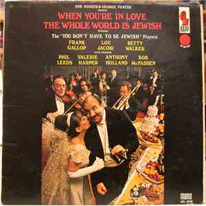 Bob Booker, George Foster - When You're In Love The Whole World Is Jewish download free