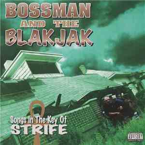 Bossman And The Blakjak - Songs In The Key Of Strife download free
