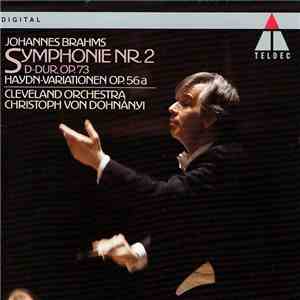 Brahms - Cleveland Orchestra / Christoph von Dohnányi - Symphonie Nr. 2 / Haydn-Variationen download free
