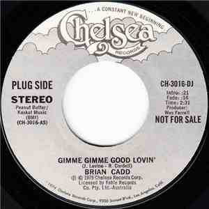 Brian Cadd - Gimme Gimme Good Lovin' download free