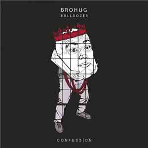 Brohug - Bulldozer download free