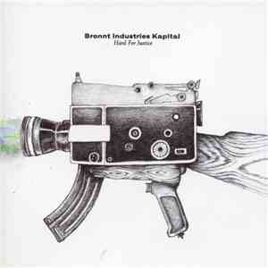 Bronnt Industries Kapital - Hard For Justice download free