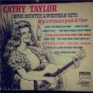 Cathy Taylor - Cathy Taylor Sings Country & Western Hits From A Woman's Point Of View download free