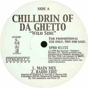 Chilldrin Of Da Ghetto - Wild Side download free