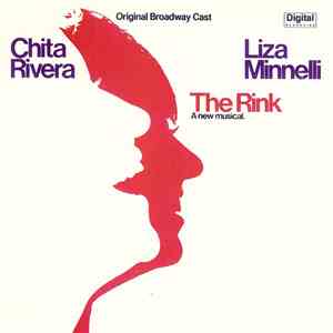 Chita Rivera, Liza Minnelli - The Rink (Original Broadway Cast) download free