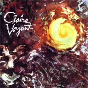 Claire Voyant - Claire Voyant download free