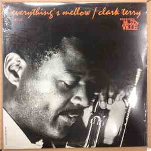 Clark Terry - Everything's Mellow download free