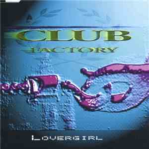 Club Factory - Lovergirl download free