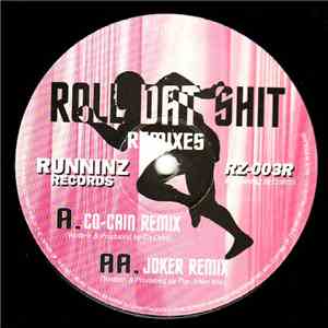 Co-Cain - Roll Dat Shit Remixes download free