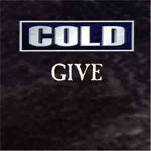 Cold  - Give - Alternative Mix download free