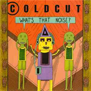 Coldcut - What’s That Noise? download free