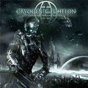 Cryogenic Echelon - Crawling Through The Dust download free