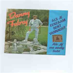 Danny Fabry - Als Je Eenzaam Bent Vannacht download free
