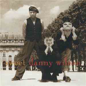 Danny Wilson  - Sweet Danny Wilson download free