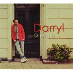 Darryl  - Dichtbij download free