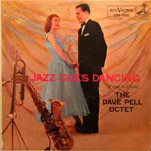 Dave Pell Octet - Jazz Goes Dancing (Prom To Prom) download free