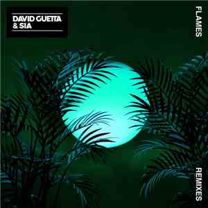 David Guetta & Sia - Flames (Remixes) download free