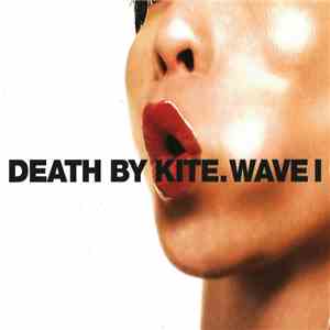 Death By Kite - Wave I download free