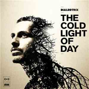 Dialectrix - The Cold Light Of Day download free