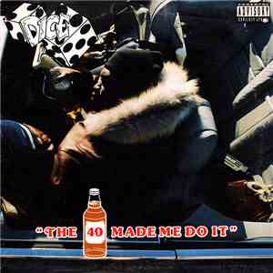 Dice  - The 40 Made Me Do It download free