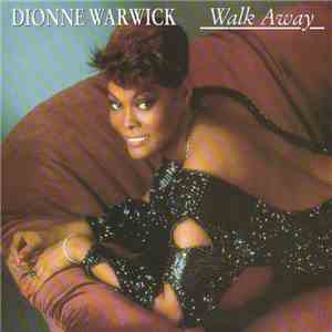 Dionne Warwick - Walk Away download free