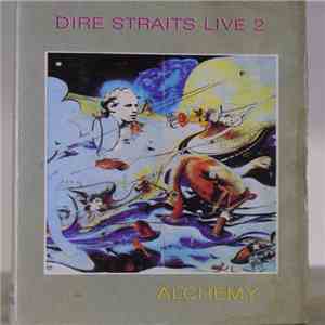Dire Straits - Alchemy - Dire Straits Live Part Two download free