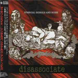 Disassociate - Symbols, Signals & Noise download free
