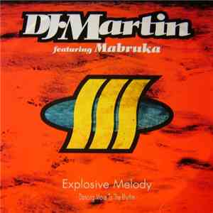 DJ Martin  Feat. Mabruka - Explosive Melody (Dancing Move To The Rhythm) download free