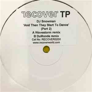 DJ Snowman - And Then They Start To Dance download free