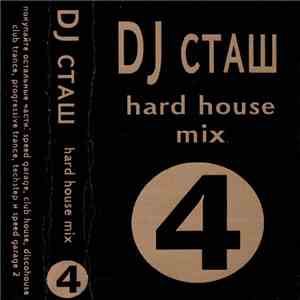 DJ Сташ - Vol 4: Hard House Mix download free