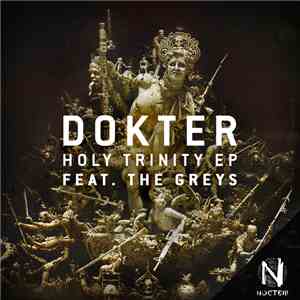 Dokter, The Greys  - Holy Trinity download free